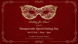 Masquerade Speed Dating Day @ Wrights Vineyard & Winery